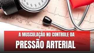 A musculação no controle da pressão arterial [upl. by Norrad]