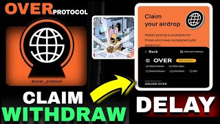 Over Protocol Airdrop Claim Delayed  Over Wallet Withdrawal Update  Over Protocol Kyc  Over NFT [upl. by Davison]