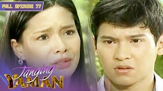 Full Episode 77  Tanging Yaman [upl. by Payson]