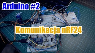 Arduino i obsługa nRF24L01 [upl. by Nyledaj]