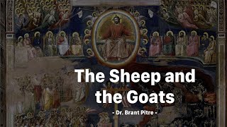 The Sheep and the Goats [upl. by Pylle]