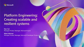 Platform engineering creating scalable and resilient systems  BRK151 [upl. by Senalda]