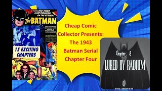 Cheap Comic Collector Presents the 1943 Batman serial part 8 [upl. by Lleral]