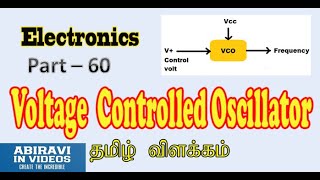 Voltage controlled oscillator VCO explained in Tamil Electronics Part 60 [upl. by Auqeenahs]