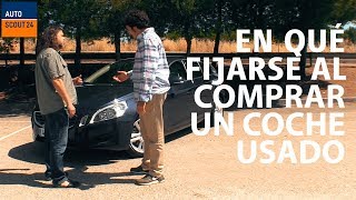 ¿En qué debo fijarme al comprar un coche usado  Asesor de compra 1X01 [upl. by Nahamas]