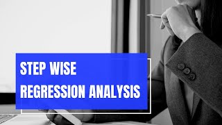 How to do Stepwise Regression Analysis  Predictive Analysis [upl. by Kirwin582]