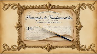 Principios Fundamentales de la Constitución  Derecho Constitucional [upl. by Eentruoc99]