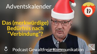 19 Das merkwürdige Bedürfnis nach “Verbindung” [upl. by Zzaj]