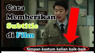 Cara Memberikan Subtitle Pada FIlm Yang Tidak Ada Terjemahannya [upl. by Ynaffyt]