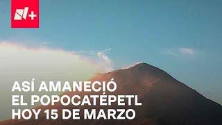 Imágenes del volcán Popocatépetl hoy 15 de Marzo 2024  Despierta [upl. by Joyan136]