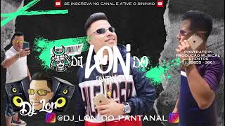 Mega do Lança  DJ Lon do Pantanal [upl. by Halueb]