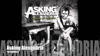 ASKING ALEXANDRIA  Breathless [upl. by Fairfax]