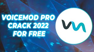 VOICEMOD PRO CRACK  VOICEMOD PRO FREE DOWNLOAD 2022 [upl. by Vedette]