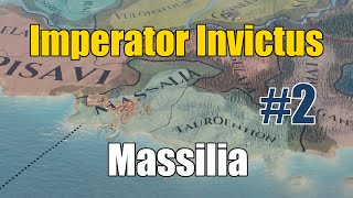 Imperator Rome Massilian Dream 15 [upl. by Akinajnat352]