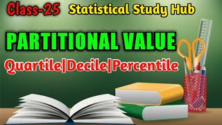 Class25Partitional ValuesQuartileDecilePercentileStatistical Study Hub [upl. by Hametaf592]