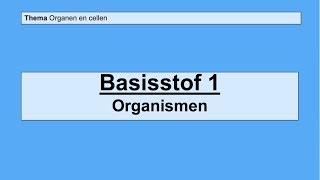 VMBO 3  Organen en cellen  Basisstof 1 Organismen [upl. by Nylodnewg336]