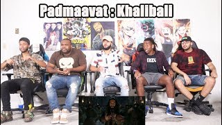 Padmaavat Khalibali  Ranveer Singh  Deepika Padukone  Shahid Kapoor  Shivam Pathak REACTION [upl. by Shea]