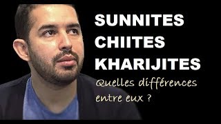 SUNNITES CHIITES KHARIJITES  QUELLES DIFFÉRENCES ENTRE EUX [upl. by Airbma]