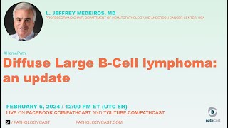 HEMEPATH Diffuse Large BCell Lymphoma an update [upl. by Sande812]