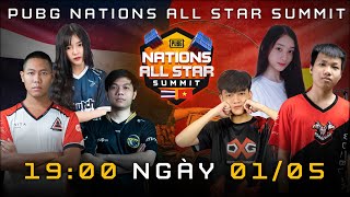 🔴 PUBG NATIONS ALL STAR SUMMIT NGÀY 1  ĐẠI CHIẾN VIỆT NAM vs THÁI LAN [upl. by Adley]