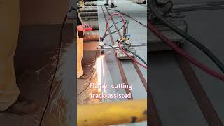 Flame cutting track assisted machine cutting plasma flameFlame cutting Cutting trolley [upl. by Silvain]