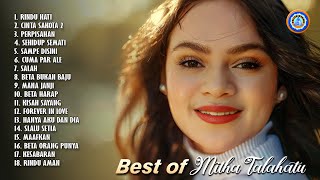 BEST OF MITHA TALAHATU  FULL ALBUM MITHA TALAHATU  MP3 MITHA TALAHATU [upl. by Ydnam754]