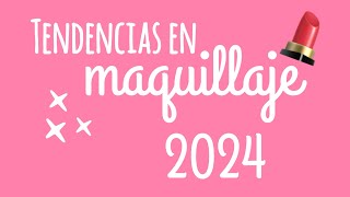 Tendencias en maquillaje 2024  SOYFERCH 🩷 [upl. by Grondin]