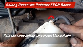 Selang reservoir radiator bocor  Xeon [upl. by Alled328]