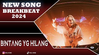 DJ BINTANG YANG HILANG BREAKBEAT 2024  DOL FUNK [upl. by Ridley]