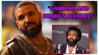 Why Gambino Loathes Drake [upl. by Ydneh747]