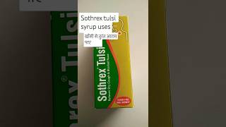 Sothrex tulsi Syrup uses  relieves dry cough and blocked nose  coughsyrup shortsfeed review [upl. by Liamaj]