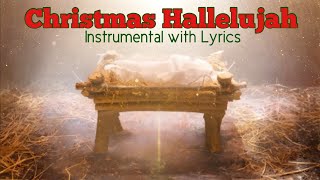 HALLELUJAH  A Christmas Hallelujah  Instrumental with Lyrics  PIANO Cover [upl. by Punke]