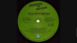 Degrees Of Motion  Do You Want It Right Now King Street Mix [upl. by Akima]