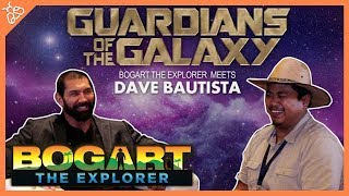 BOGART THE EXPLORER MEETS DAVE quotBATISTAquot BAUTISTA Marvels Guardians of the Galaxy [upl. by Oel]