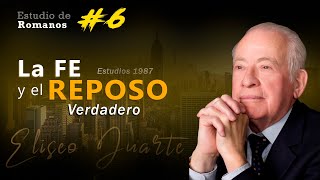 FE Ley y REPOSO del cristiano  Eliseo Duarte  Predicas cristianas 6 [upl. by Aij]