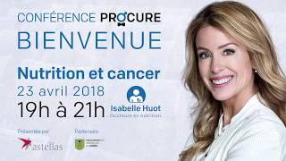 2018Avril Nutrition et cancer avec Isabelle Huot [upl. by Winfred497]