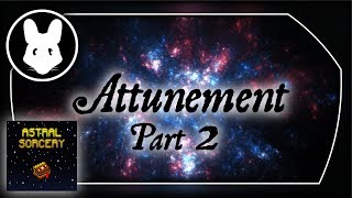 112 Astral Sorcery Pt4 Attunement Part 2 for Minecraft BitbyBit [upl. by Celestina]