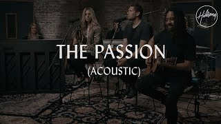 The Passion Acoustic  Hillsong Worship [upl. by Christiano871]