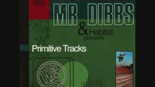 Mr Dibbs  Habitat Intro [upl. by Seebeck]