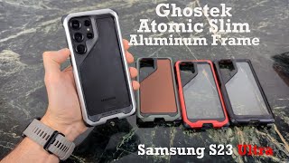 Samsung S23 Ultra Ghostek Atomic Slim Case Review Metal Feel [upl. by Milena]