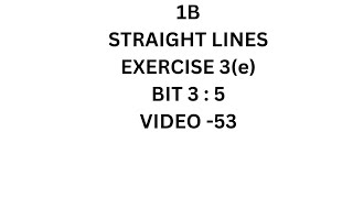 INTER MATHS 1BSTRAIGHT LINES EXERCISE 3e BIT 3  5 problem VIDEO53 [upl. by Debra]