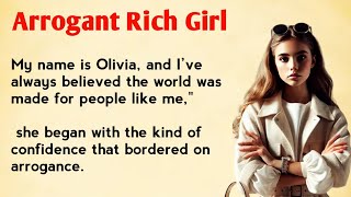 Arrogant Rich Girl  Easy English Listening ✅ Beginner English Story ✅ learn english [upl. by Schoof503]