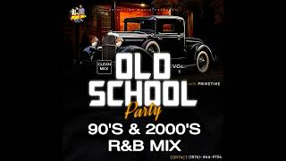 90S amp 2000S RampB PARTY MIX CLEAN  90S THROWBACK RNB  BEST OLD SCHOOL RampB MIX  BY PRIMETIME🔥🔥🔥 [upl. by Rickart]