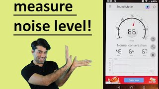 How to measure noise level using your smart phone [upl. by Haimes960]