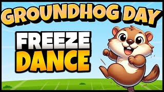 🦫 Groundhog Day Brain Break 🦫 Freeze Dance 🦫 [upl. by Midge]