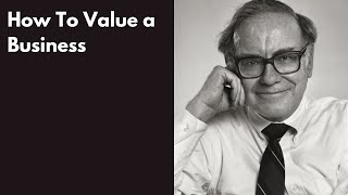 How To Value A Business  Warren Buffett [upl. by Sherburne646]