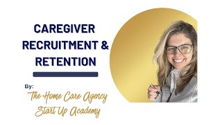 Caregiver Recruitment and Retention [upl. by Ordnael]