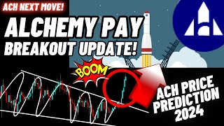 Alchemy Pay Breakout Update  ACH Crypto Coin Price Prediction 2024 [upl. by Duquette]