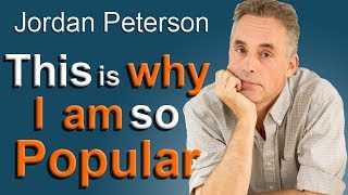 Jordan Peterson  This is why I am so Popular [upl. by Ybbil]