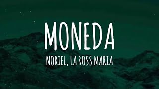 Noriel La Ross Maria  Moneda LetraLyrics [upl. by Ajani425]